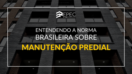 Entendendo a norma brasileira sobre manutenção predial